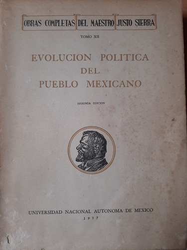 Evolución Política Del Pueblo Mexicano - Justo Sierra