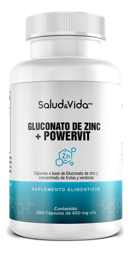 Salud&Vida MX | Gluconato de Zinc + Powervit | 20 mg de Zinc Elemental | 200 Cápsulas |