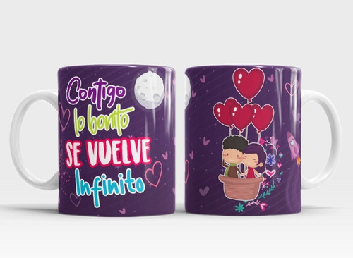 Taza Con Mensaje Contigo Lo Bonito Se Vuelve Infinito