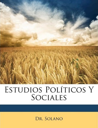 Libro Estudios Pol Ticos Y Sociales - Solano