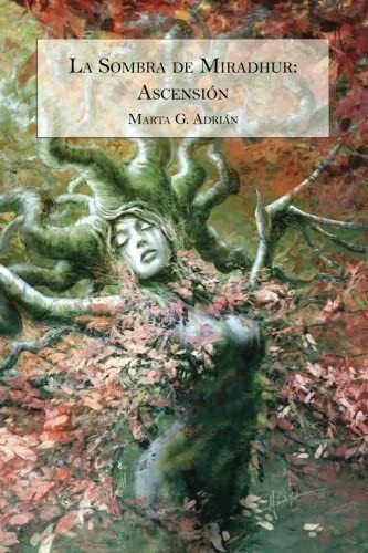 Libro: La Sombra De Miradhur: Ascensión (spanish Edition)