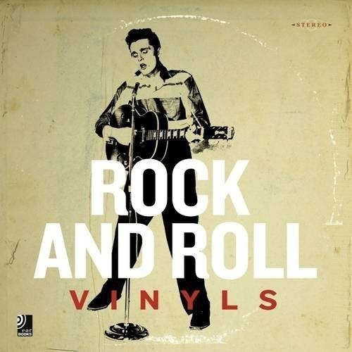 Libro Rock And Roll Vinyls ( Contiene 3 Cds ) De Rodolphe Ja