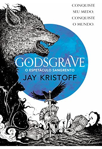 Libro Godsgrave O Espetáculo Sangrento (nova Edição) De Jay