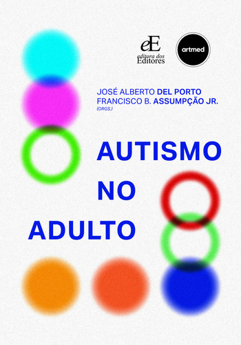Livro Autismo No Adulto, 1ª Edição 2023, De José Alberto Del Porto , Francisco B. Assumpção Jr.. Editora Grupo A, Capa Mole, Edição 1 Em Português, 2023