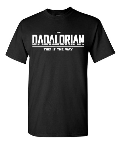 Tshirtamazing The Dadalorian - This Is The Way, Camiseta De
