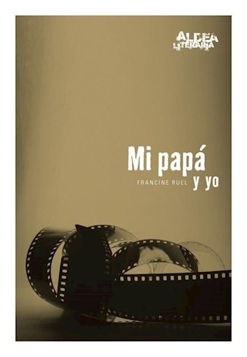 Libro Mi Papa Y Yo De Francine Ruel