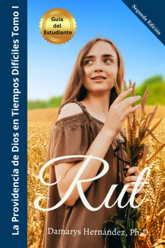 Libro: Rut: La Providencia De Dios En Tiempos Difíciles: De