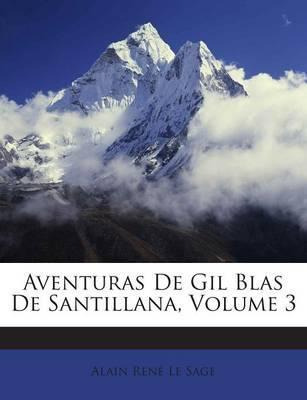 Libro Aventuras De Gil Blas De Santillana, Volume 3 - Ala...