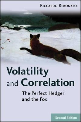 Volatility And Correlation : The Perfect Hedger And The F...