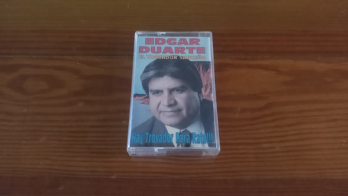 Edgar Duarte  Hay Trovador Para Rato  Cassette Nuevo 