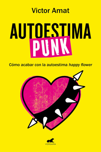 Libro : Autoestima Punk / Punk Self-esteem - Amat, Vctor