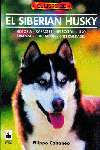 El Libro De El Siberian Husky (libro Original)