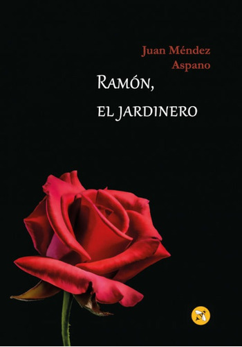 RamÃÂ³n, el jardinero, de Méndez Aspano, Juan. Editorial CompBee Editions, tapa blanda en español
