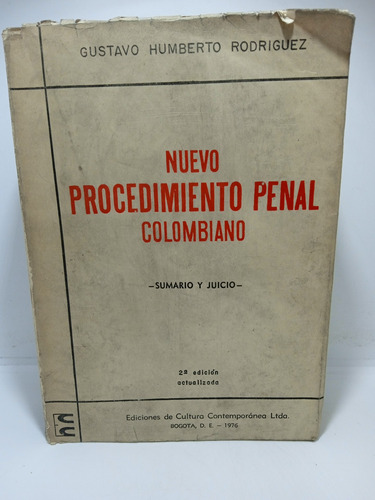 Nuevo Procedimiento Penal Colombiano - Gustavo R. - 2da Ed.