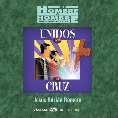 Jesús Adrián Romero - Unidos Por La Cruz Cd Original