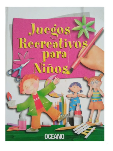 Libro De Juegos Recreativos Para Niños
