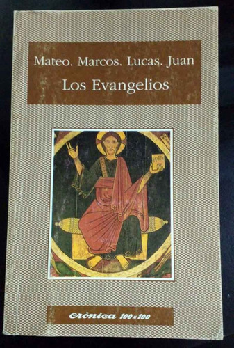 Mateo - Marcos - Lucas - Juan - Los Evangelios 