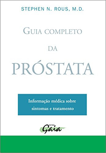 Libro Guia Completo Da Próstata Informaço Médica Sobre Sint