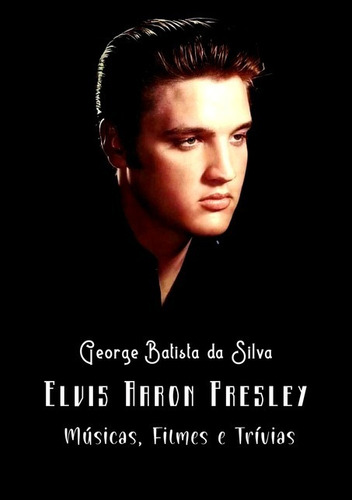 Livro Elvis Aaron Presley