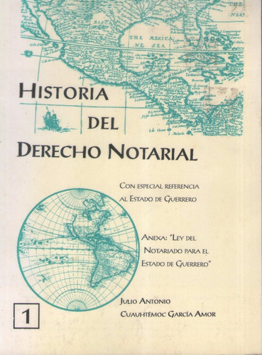 Historia Del Derecho Notarial - Julio Antonio García Amor