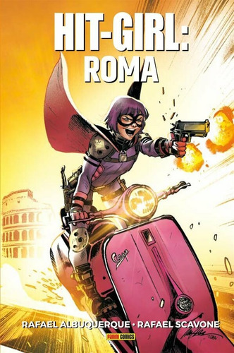 Hit-Girl: Roma: Volume 3, de Albuquerque, Rafael. Editora Panini Brasil LTDA, capa dura em português, 2020