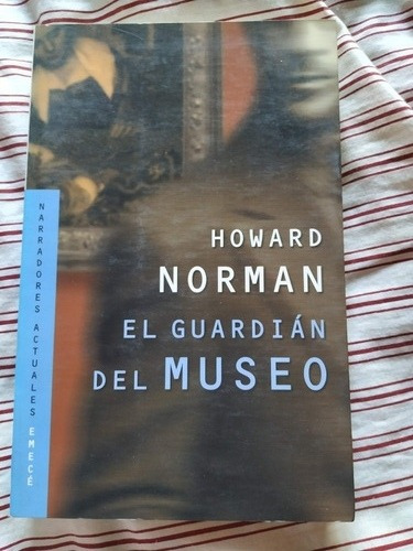 El Guardian Del Museo - Howard Norman