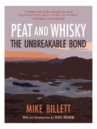 Peat And Whisky - Mike Billett. Eb03