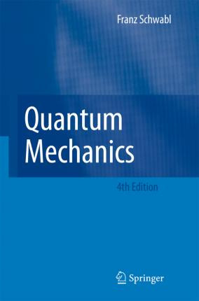 Libro Quantum Mechanics - Franz Schwabl