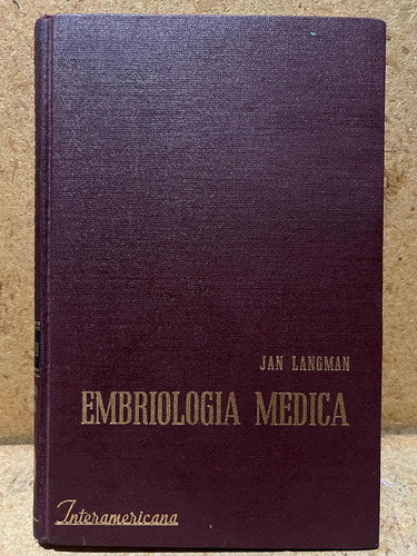 Embriologia Medica, Langman.