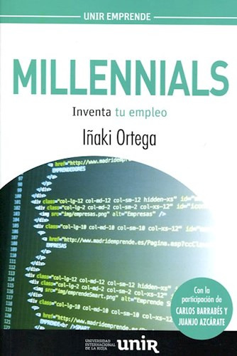 Millennials, De I¤aki Ortega. Editorial Unir, Tapa Blanda En Español