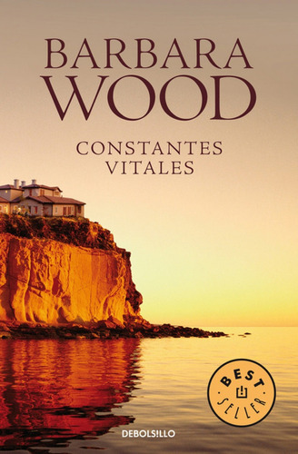 Constantes Vitales*, De Barbara Wood. Editorial Debolsillo, Edición 1 En Español