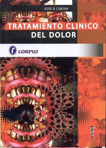 Tratamiento Clinico Del Dolor Cibeira.corpus