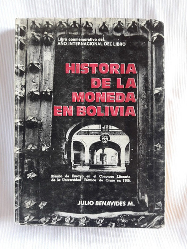 Historia De La Moneda En Bolivia J. Benavides Puerta Del Sol