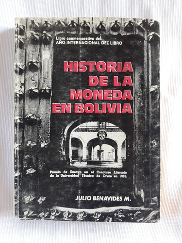 Historia De La Moneda En Bolivia J. Benavides Puerta Del Sol