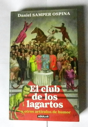 El Club De Los Lagartos Y Otros Artículos De Humor