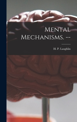 Libro Mental Mechanisms. -- - Laughlin, H. P. (henry Prat...