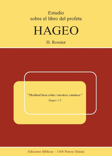Estudio Sobre El Libro Del Profeta Hageo - H. Rossier