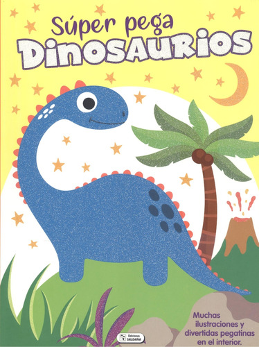 Super Pega Dinosaurios Nº 1 Vv.aa. Saldana