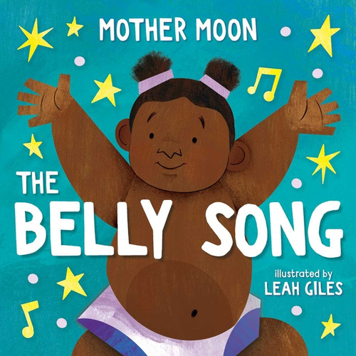 Belly Song, De Moon Mother. Editorial Little Bee En Inglés, 2024