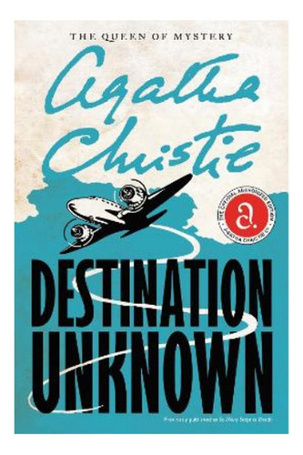 Destination Unknown - Agatha Christie. Eb4