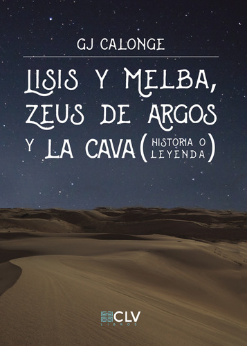 Lisis Y Melba, Zeus De Argos Y La Cava (libro Original)