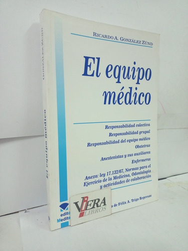 El Equipo Médico / Gonzalez Zund Ricardo