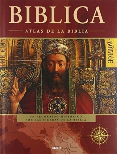 Biblica Atlas De La Biblia Un Recorrido Historico Por Las T