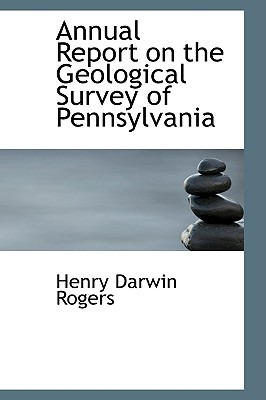 Libro Annual Report On The Geological Survey Of Pennsylva...