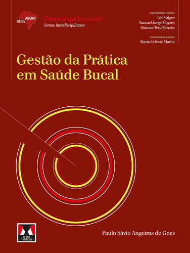 Gestão da Prática em Saúde Bucal, de Goes, Paulo Sávio Angeiras de. Abeno Editorial Editora Artes MÉDicas Ltda., capa mole em português, 2014