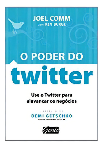 Poder Do Twitter, O, De Comm/burge. Editora Gente, Capa Mole Em Português