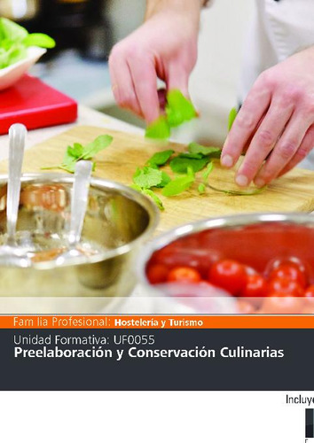 Libro Uf0055: Preelaboracion Y Conservacion Culinarias