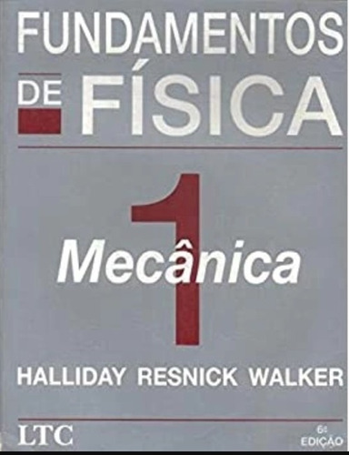 Fundamentos De Física 1 Mecânica De Halliday Resnick Walker Pela Ltc (2002)