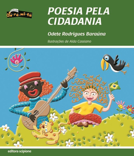 Poesia pela cidadania, de Baraúna, Odete Rodrigues. Série Dó-ré-mi-fá Editora Somos Sistema de Ensino, capa mole em português, 2011