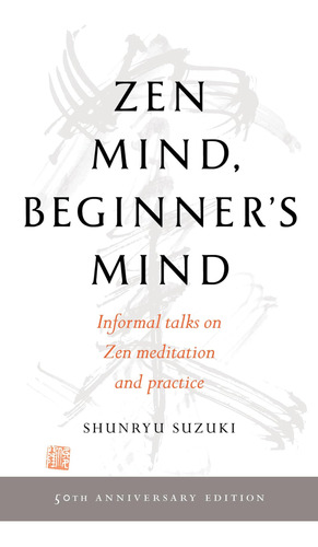 Zen Mind, Beginner's Mind: 50th Anniversary Edition / Shunry